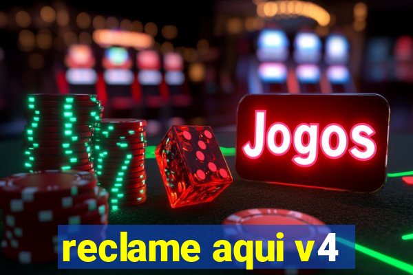 reclame aqui v4